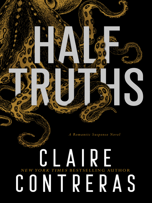 Title details for Half-Truths by Claire Contreras - Wait list